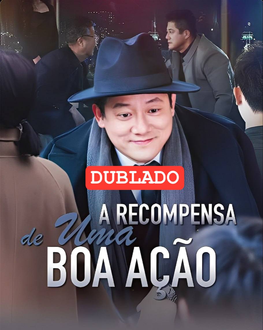 A RECOMPENSA DE UMA BOA AÇÃO